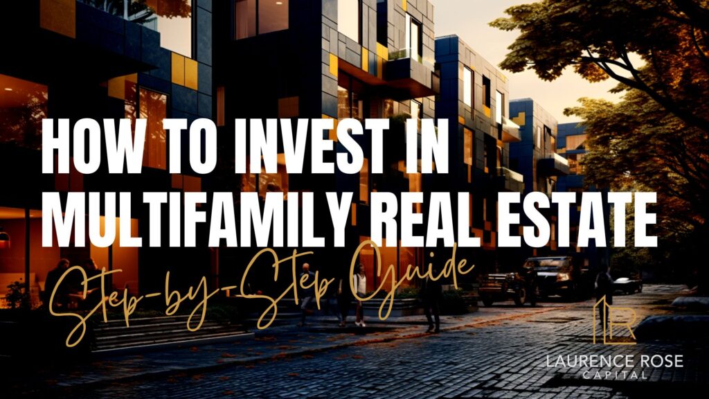 How To Invest in Multifamily Real Estate: Step-by-Step Guide For New Investors