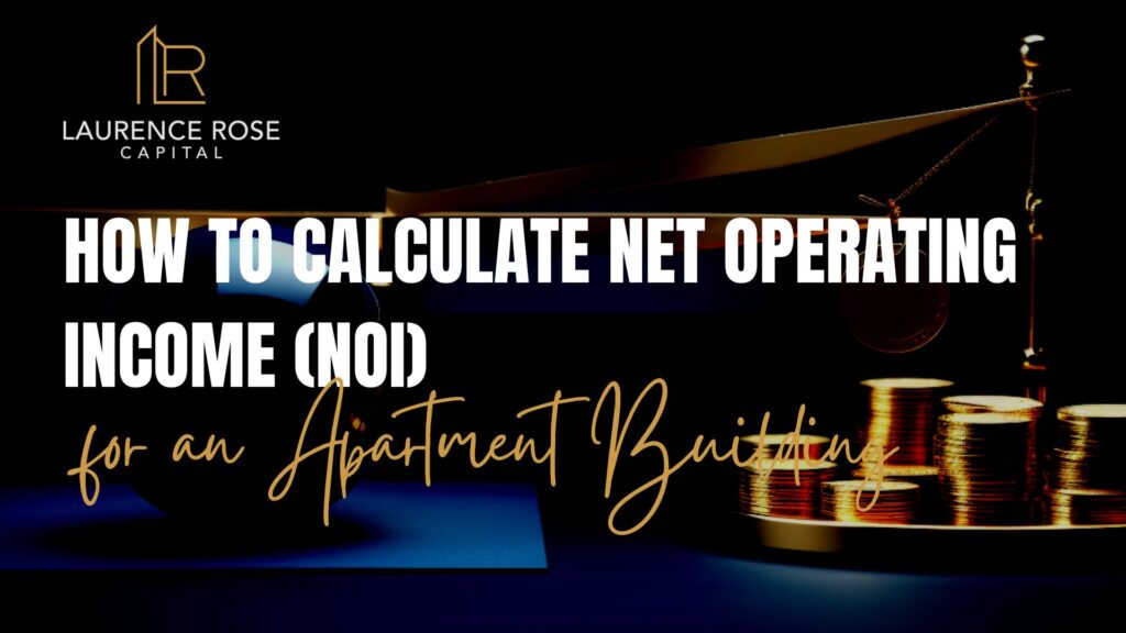 How To Calculate Net Operating Income (NOI) for an Apartment Building