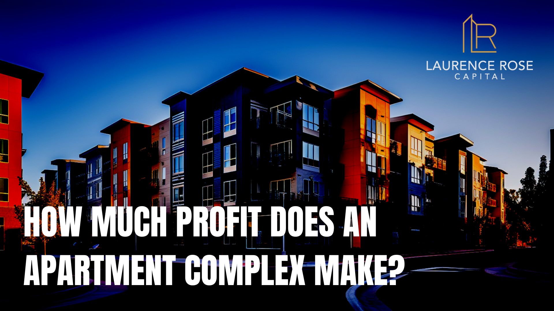 How much profit does an apartment complex make?